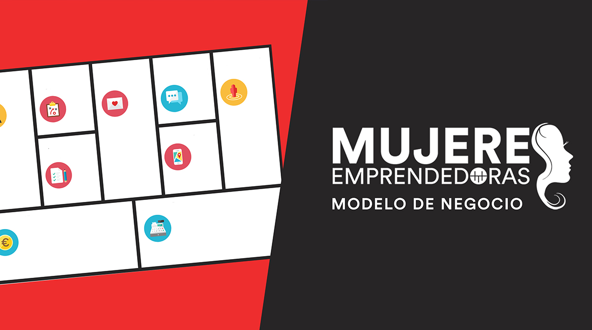 Mujeres emprendedoras: "Modelo de negocio"