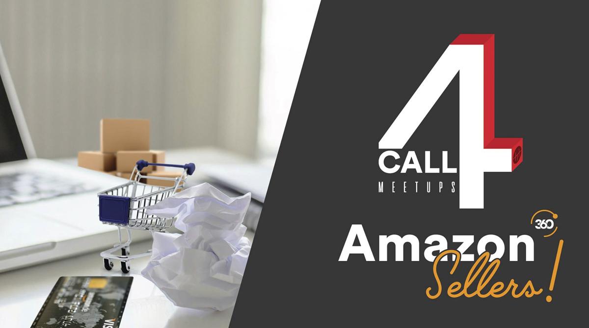 Call 4 Amazon Sellers 360 Meet Up